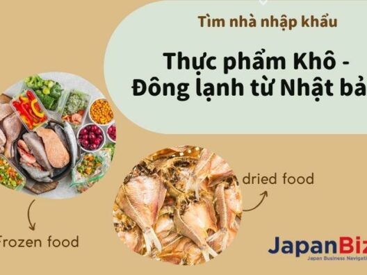 Tìm nhà nhập khẩu thực phẩm khô đông lạnh từ nhật