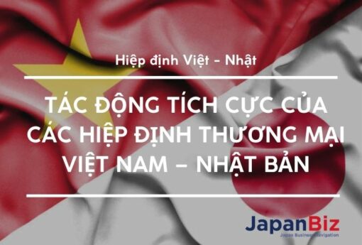 Tác động tích cực của hiệp định thương mại Việt Nhật