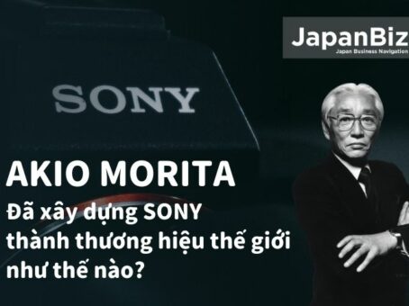 Akio Morita đã xây dựng SONY như thế nào