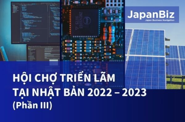 Hội chợ triễn lãm tại Nhật Bản 2022-2023