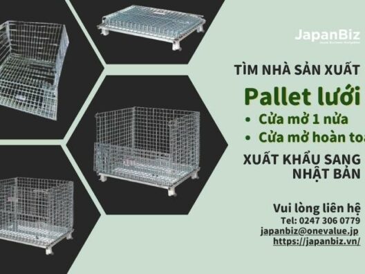 Tìm nhà cung cấp: Pallet lưới thép xuất khẩu sang Nhật Bản