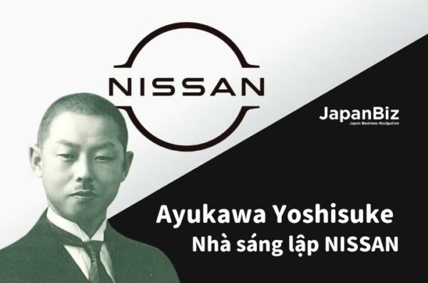 Cuộc đời của Ayukawa Yoshisuke – nhà sáng lập NISSAN