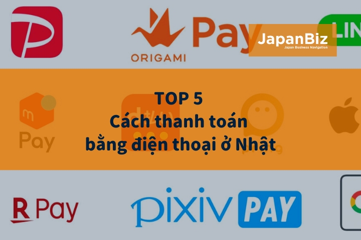 TOP 5 cách thanh toán bằng điện thoại ở Nhật