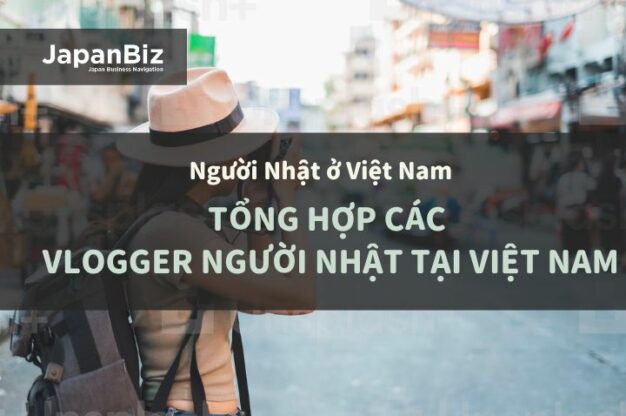 Tổng hợp các vlogger người Nhật tại Việt Nam