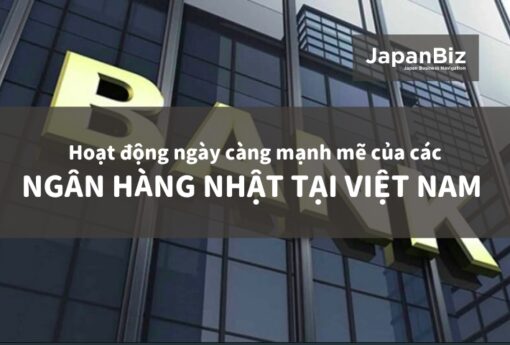 Ngân hàng Nhật tại Việt Nam hoạt động ngày càng mạnh mẽ 