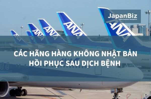 Các hãng hàng không Nhật Bản hồi phục sau dịch bệnh 