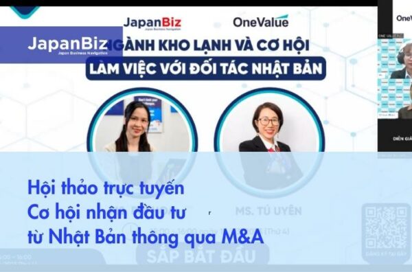 Hội thảo trực tuyến đưa các doanh nghiệp kho lạnh của Việt Nam tới gần hơn cơ hội nhận đầu tư từ Nhật Bản thông qua M&A