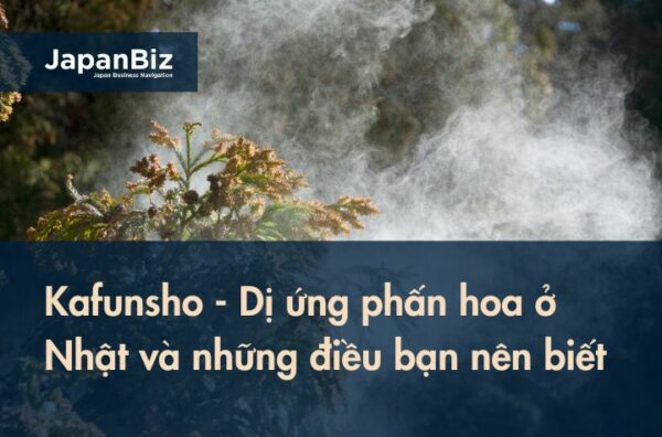 Kafunsho - Dị ứng phấn hoa ở Nhật và những điều bạn nên biết 