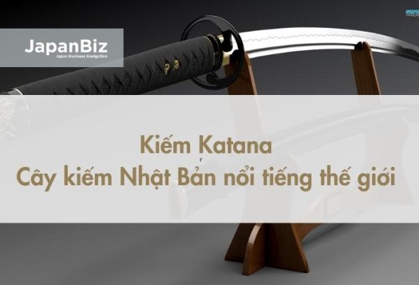 Kiếm Katana - chiếc kiếm Nhật Bản nổi tiếng thế giới 