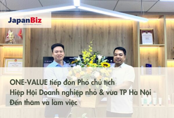 ONE-VALUE đón tiếp ông Mạc Quốc Anh Bí thư Đảng ủy - Phó chủ tịch Hiệp Hội Doanh nghiệp nhỏ và vừa TP Hà Nội đến thăm và làm việc