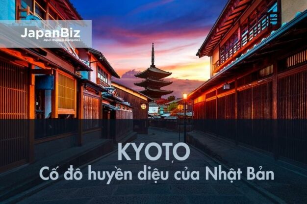 Kyoto - Cố đô huyền diệu của Nhật Bản 