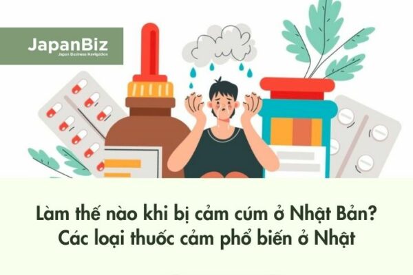 Phải làm thế nào nếu bạn bị cảm cúm khi lần đầu đến Nhật Bản? Thuốc cảm cúm của Nhật dứt điểm bệnh chỉ trong một ngày