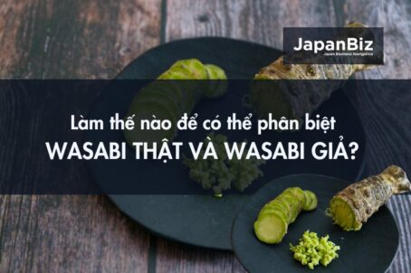 Làm thế nào để có thể phân biệt wasabi thật và wasabi giả? 