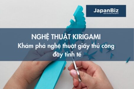 Nghệ thuật Kirigami – Khám phá nghệ thuật giấy thủ công đầy tinh tế