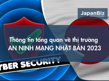 Thông tin tổng quan về thị trường an ninh mạng Nhật Bản hiện nay 