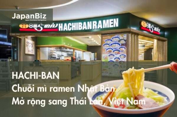 Chuỗi mì ramen Nhật Bản Hachi-Ban mở rộng tại Thái Lan, Việt Nam 