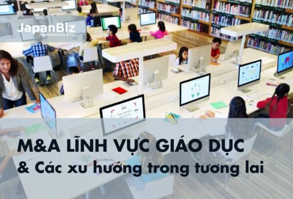 Mua bán sáp nhập lĩnh vực giáo dục và các xu hướng trong tương lai