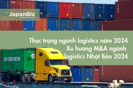 Thực trạng ngành logistics năm 2024 - Xu hướng M&A ngành logistics Nhật Bản 2024