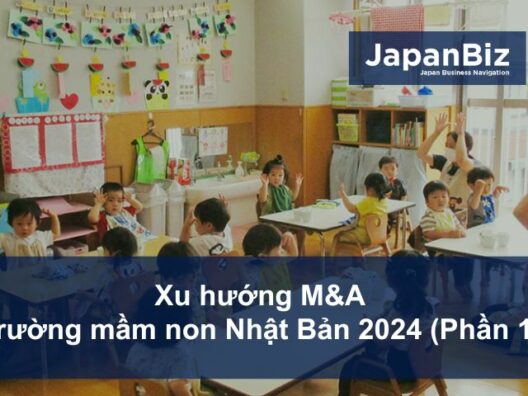 Xu hướng M&A trường mầm non Nhật Bản 2024 (Phần 1)
