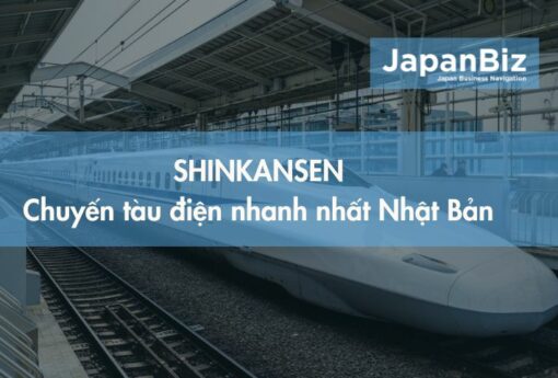 Shinkansen - Chuyến tàu điện nhanh nhất Nhật Bản