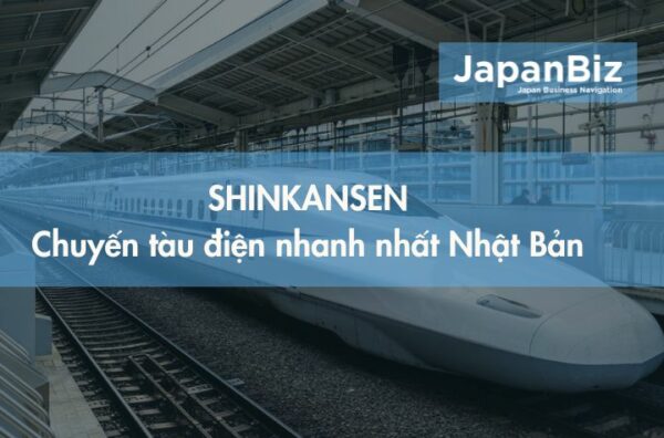 Shinkansen - Chuyến tàu điện nhanh nhất Nhật Bản