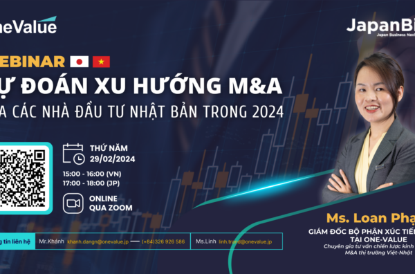 WEBINAR: DỰ ĐOÁN XU HƯỚNG M&A CỦA CÁC NHÀ ĐẦU TƯ NHẬT BẢN TRONG  2024