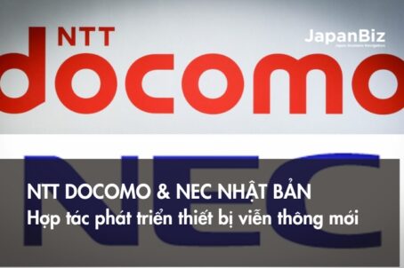 NTT Docomo và NEC Nhật Bản - Hợp tác phát triển thiết bị viễn thông mới