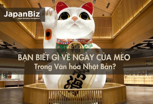 Bạn biết gì về Ngày của Mèo trong Văn hóa Nhật Bản? 
