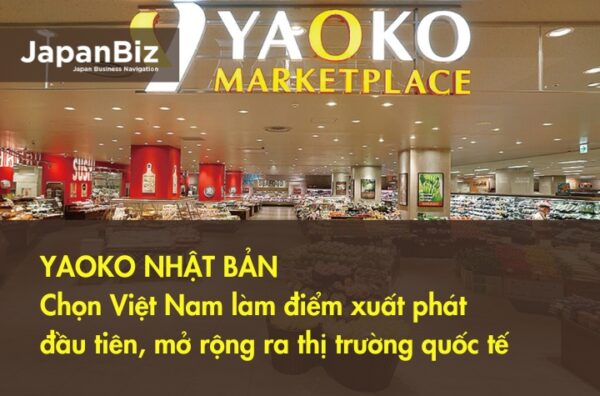 Yaoko Nhật Bản chọn Việt Nam làm điểm xuất phát đầu tiên, mở rộng ra thị trường quốc tế
