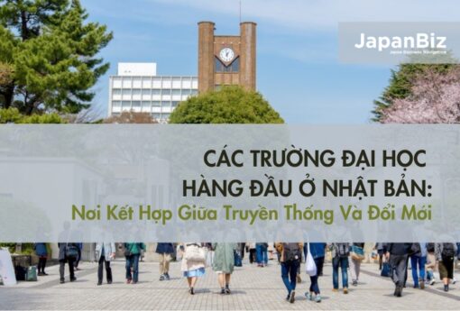 Các Trường Đại Học Hàng Đầu Ở Nhật Bản: Nơi Kết Hợp Giữa Truyền Thống Và Đổi Mới 
