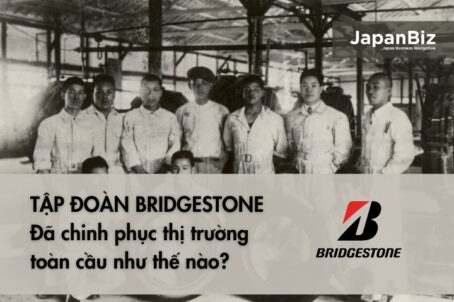 Tập đoàn Bridgestone chinh phục thị trường toàn cầu như thế nào? 