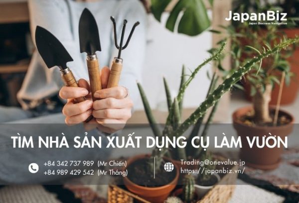 Tìm kiếm nhà sản xuất dụng cụ làm vườn sang Nhật Bản