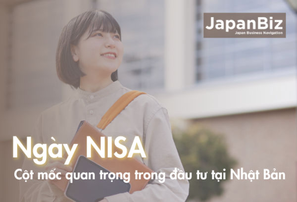 Ngày NISA – cột mốc quan trọng trong hành trình đầu tư tại Nhật Bản