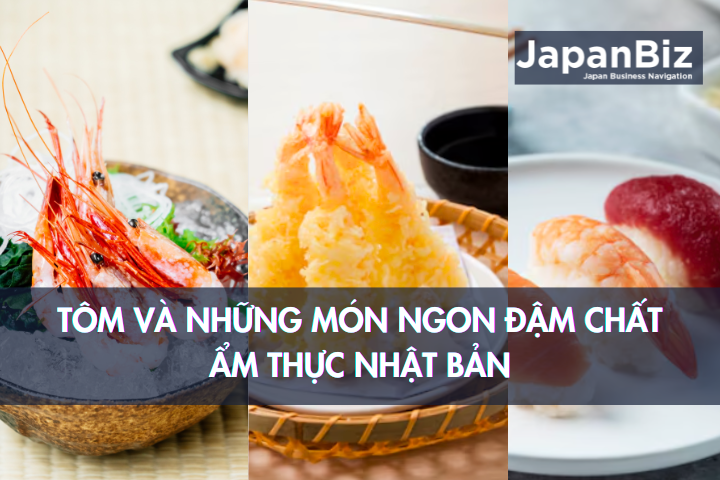 Tôm và những món ngon đậm chất ẩm thực Nhật Bản