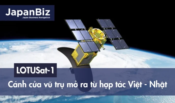 LOTUSat-1: Cánh cửa vũ trụ mở ra từ hợp tác Việt - Nhật