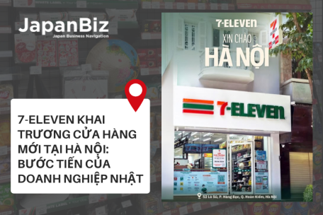 7-Eleven khai trương cửa hàng mới tại Hà Nội: Bước tiến của doanh nghiệp Nhật