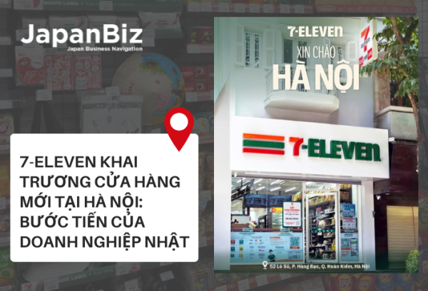 7-Eleven khai trương cửa hàng mới tại Hà Nội: Bước tiến của doanh nghiệp Nhật