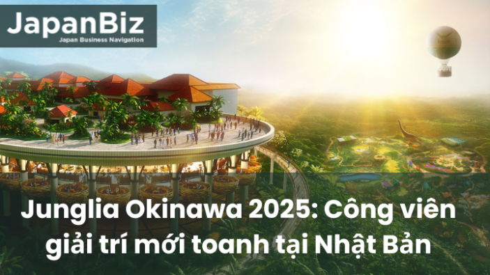 Junglia Okinawa 2025: Công viên giải trí mới toanh tại Nhật Bản