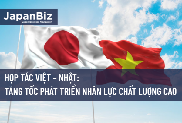 Việt – Nhật tăng tốc phát triển nhân lực chất lượng cao